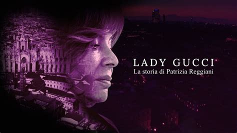 documentario lady gucci|lady gucci documentary.